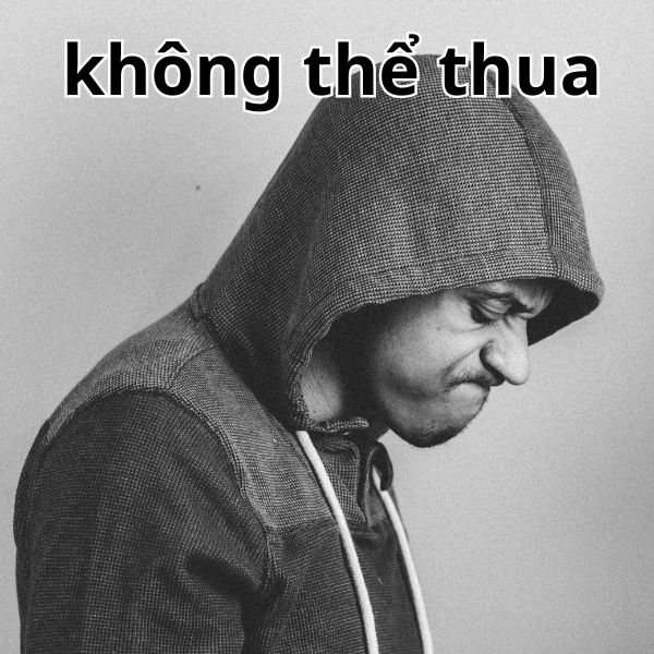 không thể thua được meme