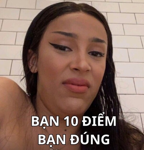 meme 10 điểm cô gái