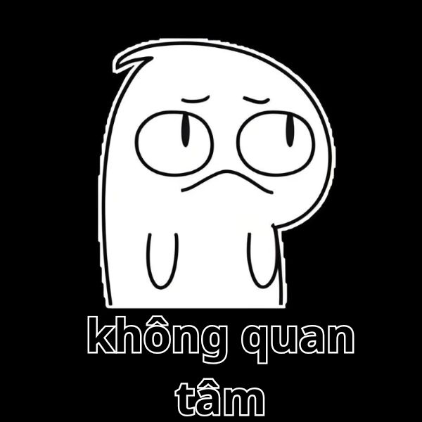 meme không quan tâm