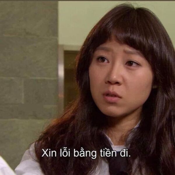 meme xin lỗi bằng tiền đi